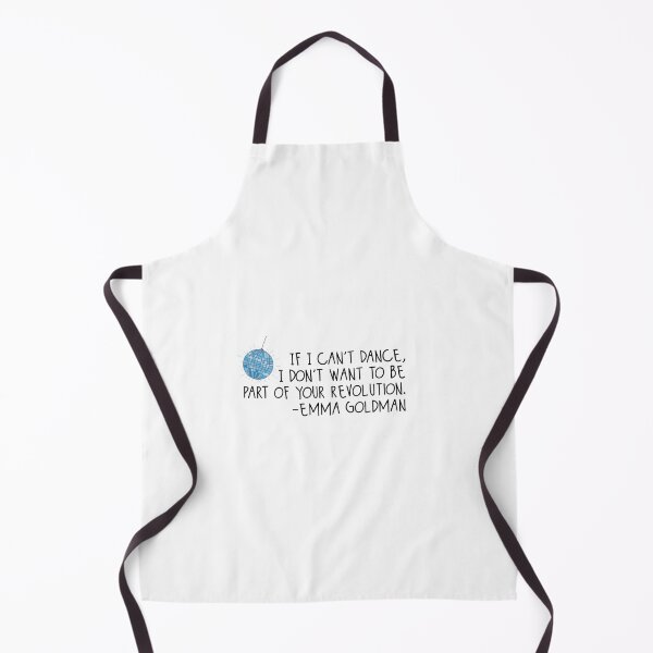 Item preview, If I can’t dance, I don’t want to be part of your revolution designed and sold by freyanangle.