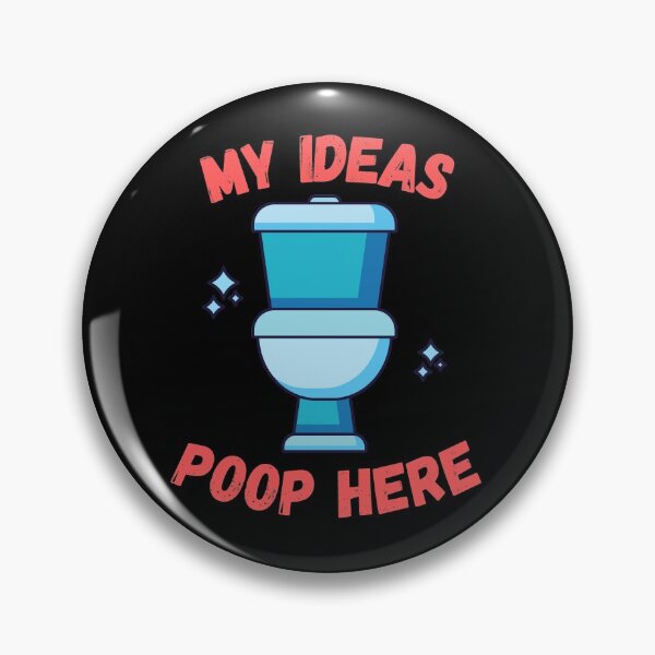 Item preview, MY IDEAS POOP HERE - TOILET IDEA POP PUN  designed and sold by Awesome &  Affordable.