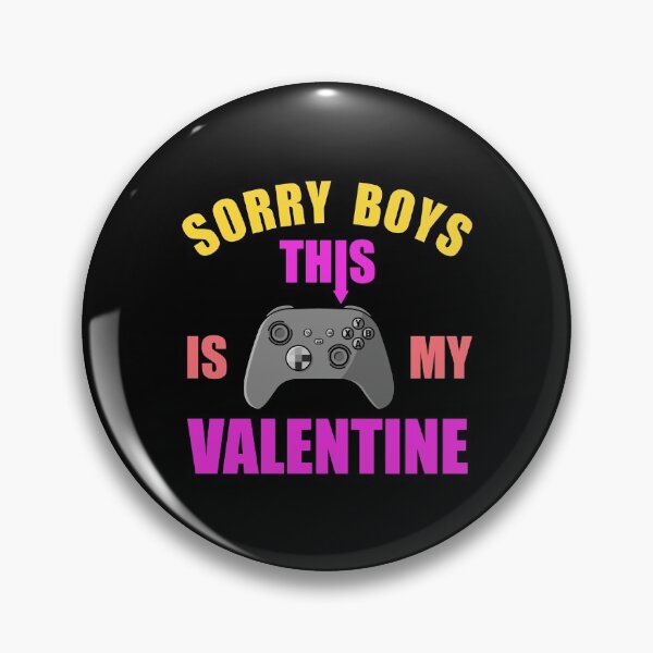 Item preview, Sorry Guys This Is My Valentine  designed and sold by munochill.