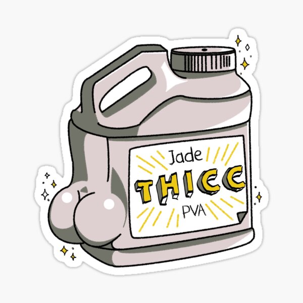 Jade THICC PVA Sticker