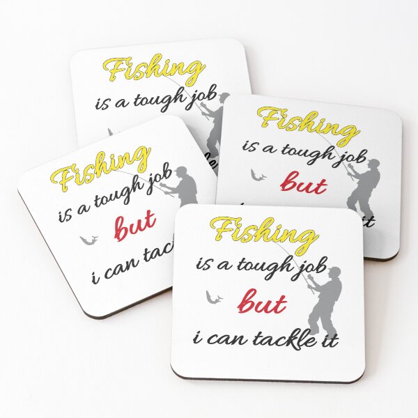 Item preview, Fishing Is A Tough Job But I Can Tackle It designed and sold by Fatimalak.