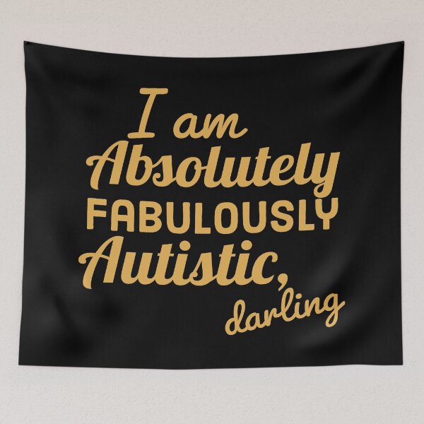 Item preview, Absolutely Fabulous, Darling. Autistic Version. Actually Autistic designed and sold by Hilomind.