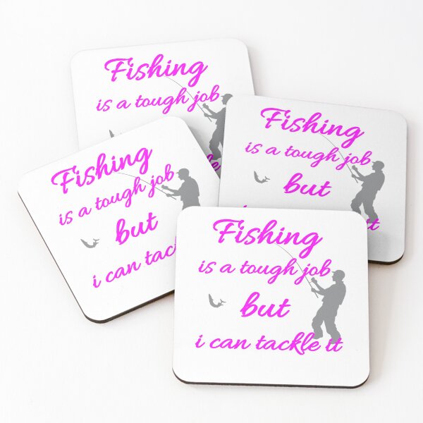 Item preview, Fishing Is A Tough Job But I Can Tackle It designed and sold by Fatimalak.