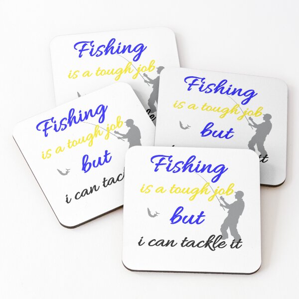 Item preview, Fishing Is A Tough Job But I Can Tackle It designed and sold by Fatimalak.