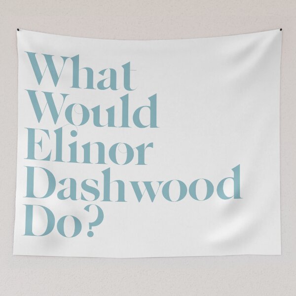 Item preview, What Would Elinor Dashwood Do? designed and sold by rissidesigns.