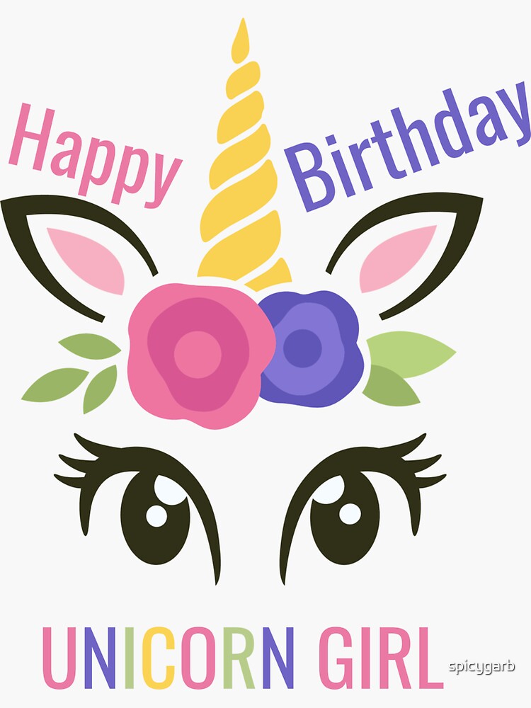 "Happy Birthday Unicorn Girl" Sticker for Sale by spicygarb Redbubble