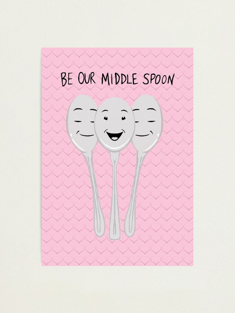 Alternate view of Be Our Middle Spoon - Valentine's Photographic Print