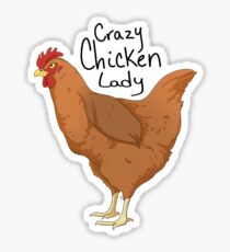 Crazy chicken lady Sticker