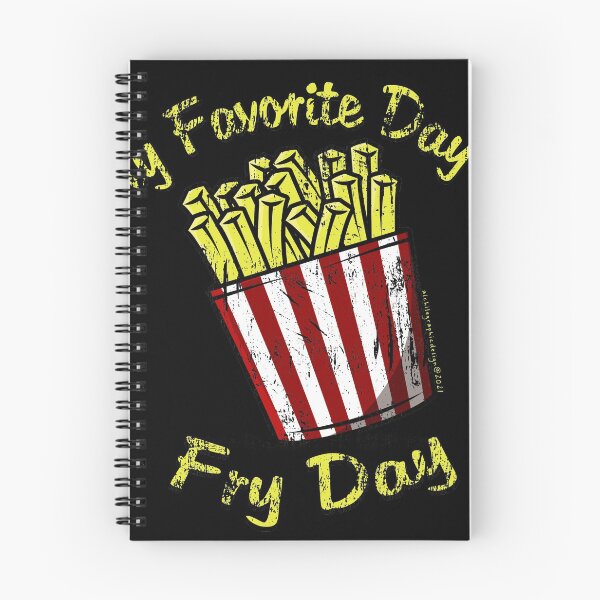Item preview, My Favorite Day Is Fry Day  designed and sold by ALCHILE1.
