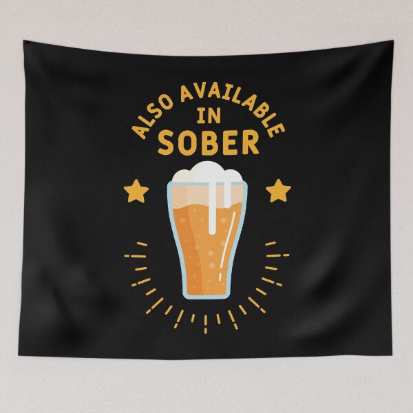 Item preview, ALSO AVAILABLE IN SOBER designed and sold by btilyas.