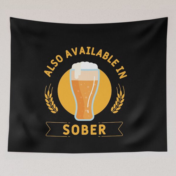 Item preview, ALSO AVAILABLE IN SOBER designed and sold by btilyas.