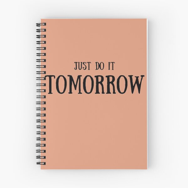 Item preview, Just do it tomorrow quote | Lazy mood | No work | Not working today designed and sold by TatianaLG.