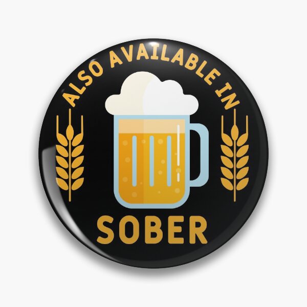 Item preview, ALSO AVAILABLE IN SOBER designed and sold by btilyas.