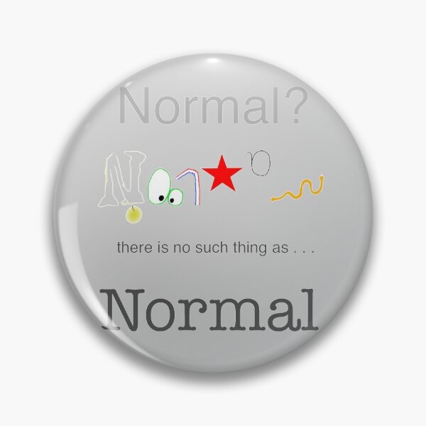 Item preview, There is No Such Thing as Normal designed and sold by Rowan-artist.