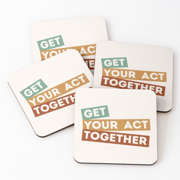 Item preview, GET YOUR ACT TOGETHER designed and sold by stuff-n-stuff.