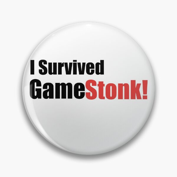 Item preview, I Survived GAMESTONK! Funny Text Based 2021 Stock Market Short Sale & Social Media Quote Humor designed and sold by ZEROXCOOL.