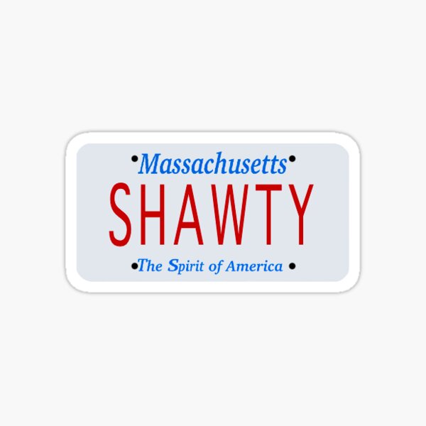 Shawty Sticker for Sale by HiddenStar02