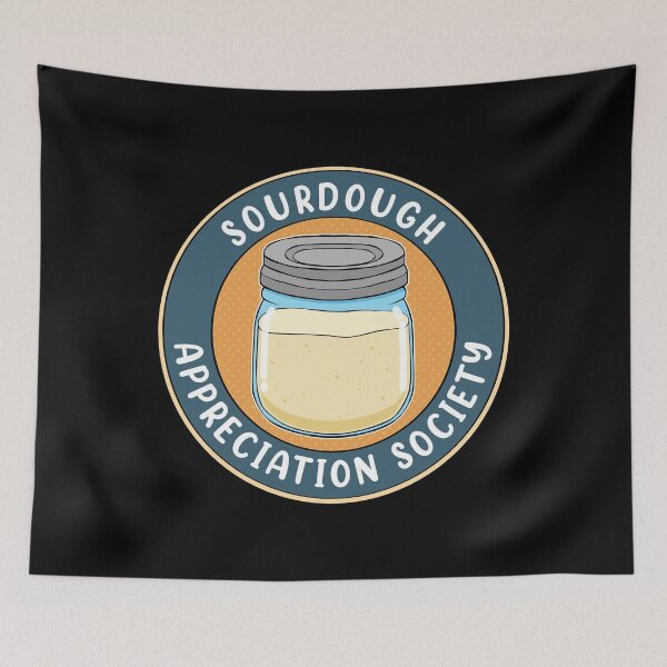 Item preview, Sourdough Baker Sourdough Appreciation Society Bread Baker product designed and sold by jakehughes2015.