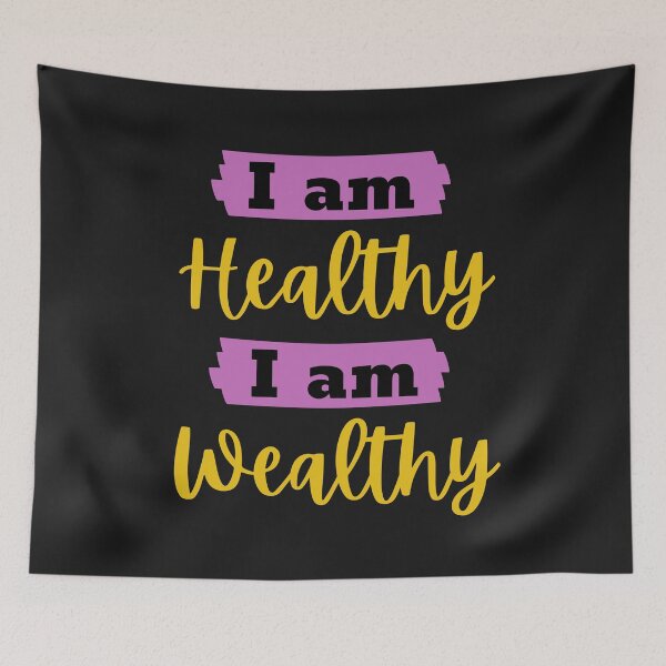 Item preview, I am healthy I am Wealthy designed and sold by jkulling.