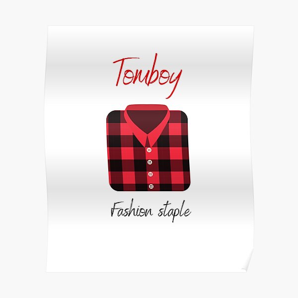 Tomboy Fashion Posters For Sale Redbubble