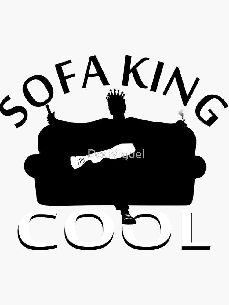 "Sofa King Cool" Sticker by DocMiguel Redbubble