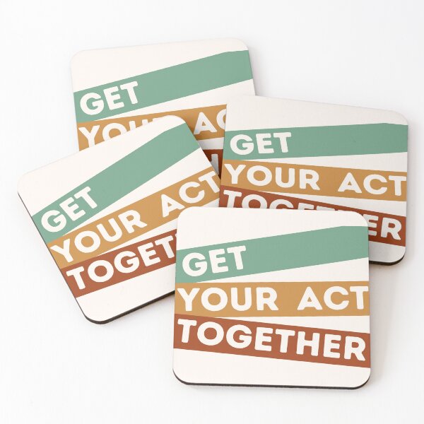 Item preview, GET YOUR ACT TOGETHER designed and sold by stuff-n-stuff.