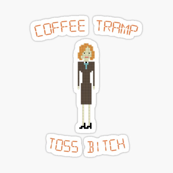 The It Crowd Coffee Tramp Toss Bitch Sticker For Sale By