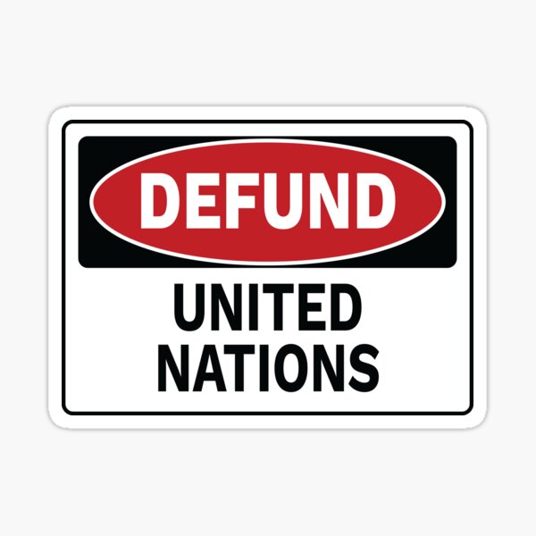 Defund - United Nations Sticker