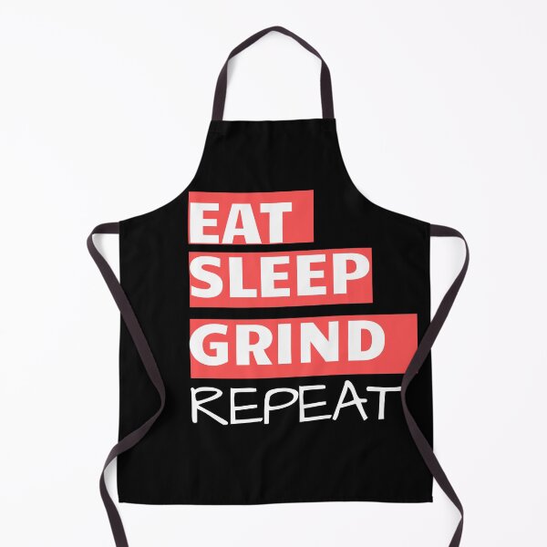 Item preview, Eat Sleep Grind Repeat designed and sold by RONZk.