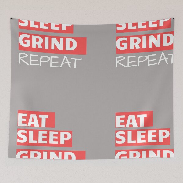 Item preview, Eat Sleep Grind Repeat designed and sold by RONZk.