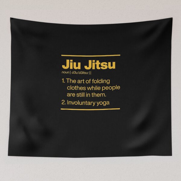Item preview, Funny Brazilian Jiu Jitsu definition "The Art Of Folding Clothes While People Are Still Inside Them" designed and sold by ETIndustries.
