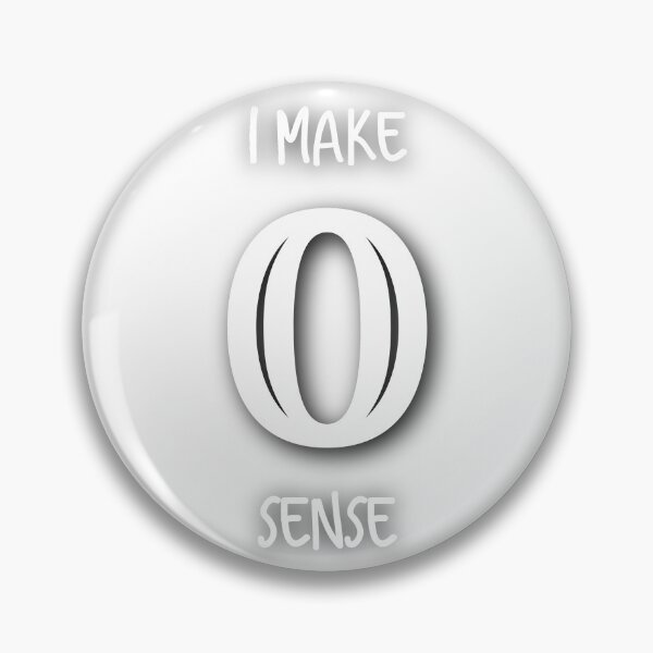 Item preview, I MAKE ZERO SENSE designed and sold by Peak-Clothing.