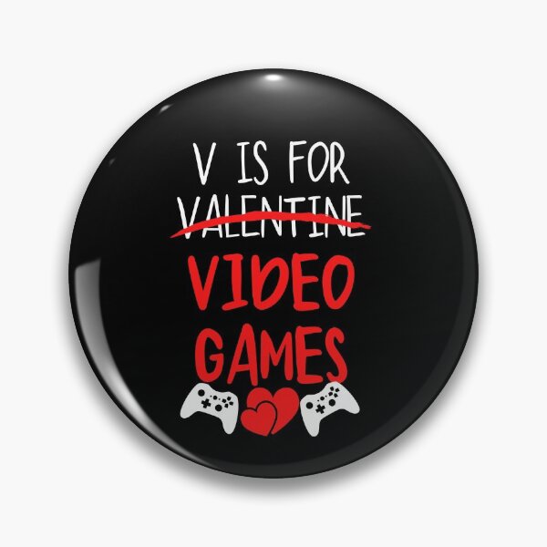 Item preview, V Is For Video Game Valentines Day For Gamers designed and sold by Sutra-Lotus-Co.