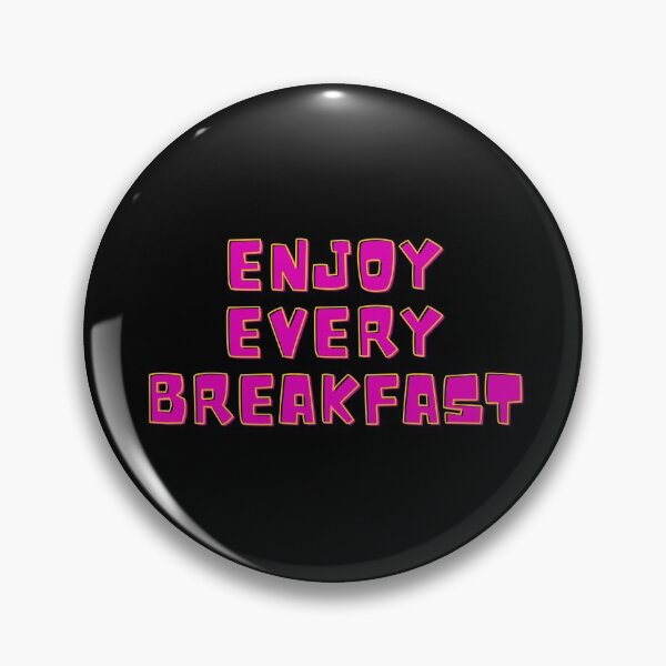 Item preview, Enjoy Every Breakfast designed and sold by Euc lid.