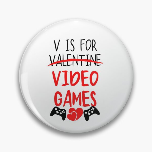 Item preview,  V Is For Video Game Valentines Day For Gamers designed and sold by Sutra-Lotus-Co.