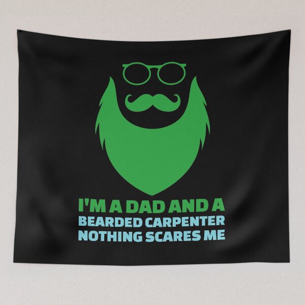 Item preview, I'm a Dad and a Bearded Carpenter.  Nothing Scares Me. designed and sold by TKsTees.