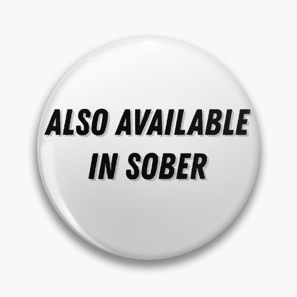 Item preview, also available in sober designed and sold by tali-smith.
