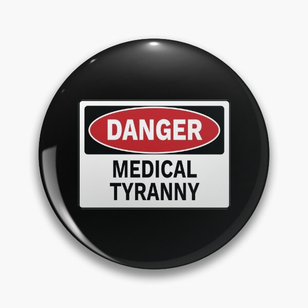 Item preview, Danger - Medical Tyranny designed and sold by TrutherIndex.