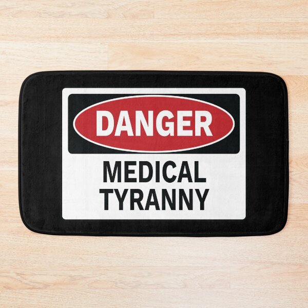 Item preview, Danger - Medical Tyranny designed and sold by TrutherIndex.