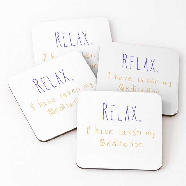 Item preview, YOGA- RELAX, I HAVE TAKEN MY MEDITATION designed and sold by SassBackDesigns.