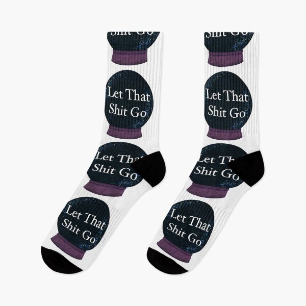 Item preview, let that shit go designed and sold by SwordInHandArt.