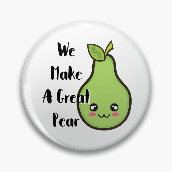 Item preview, We Make A Great Pear Funny Romantic Fruit Pun designed and sold by TheButtonCrew.
