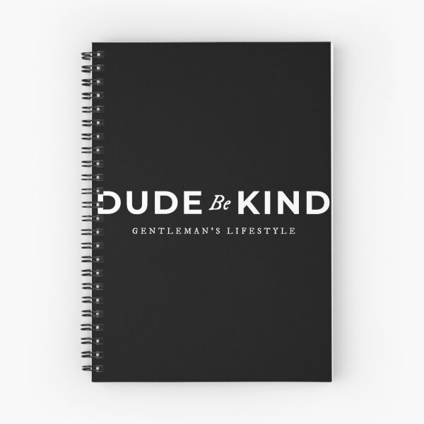 Item preview, Dude Be Kind Gentlemans Lifestyle designed and sold by KLINESTORE.