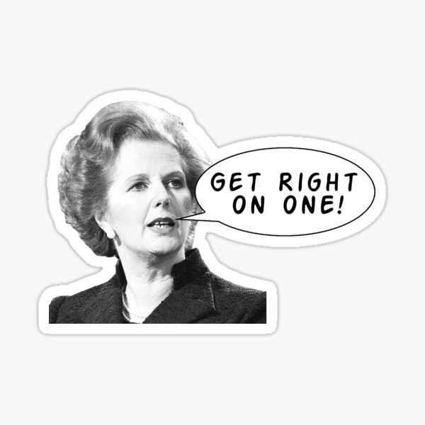 Thatcher | Get Right On One Sticker