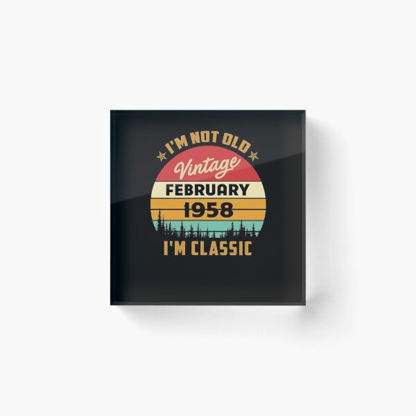 Item preview, february 1958 i'm not old, i'm classic designed and sold by mharlan0ue.