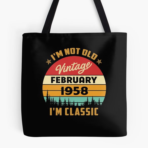 Item preview, february 1958 i'm not old, i'm classic designed and sold by mharlan0ue.