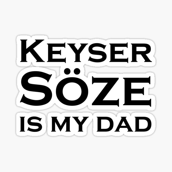 Keyser Soze - Usual Suspects - Sticker