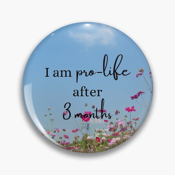 Item preview, I am Pro-Life After 3 Months designed and sold by ChristianCoding.