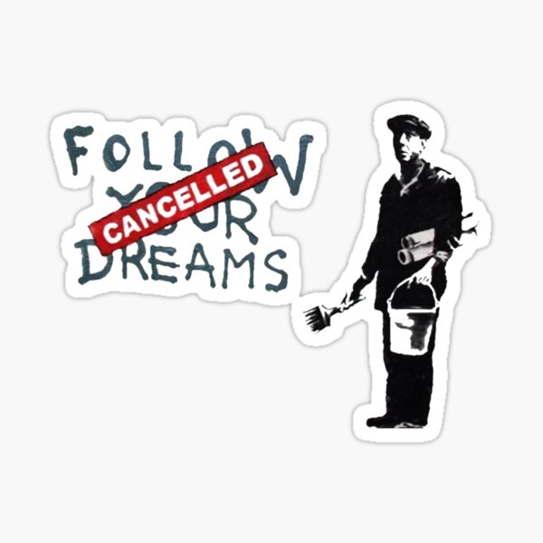 Banksy: Follow Your Dreams Sticker