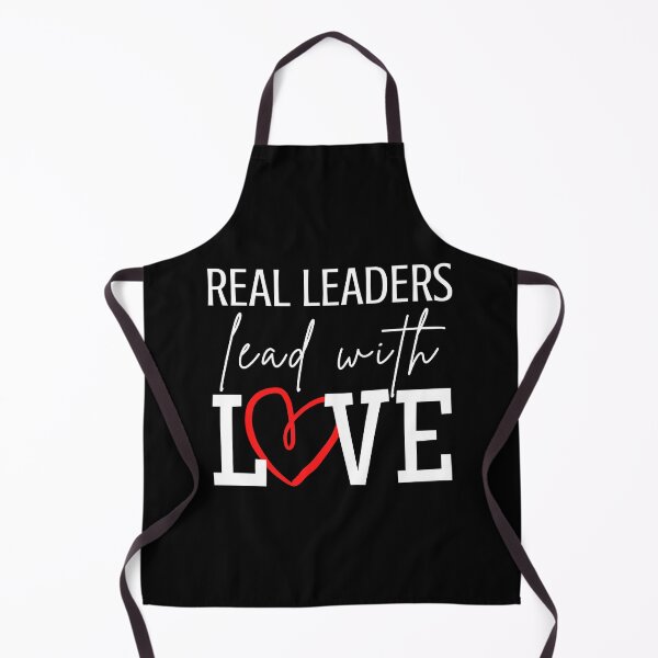 Item preview, Real Leaders Lead With Love Heart designed and sold by PoliticalJam.